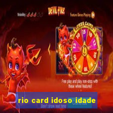 rio card idoso idade